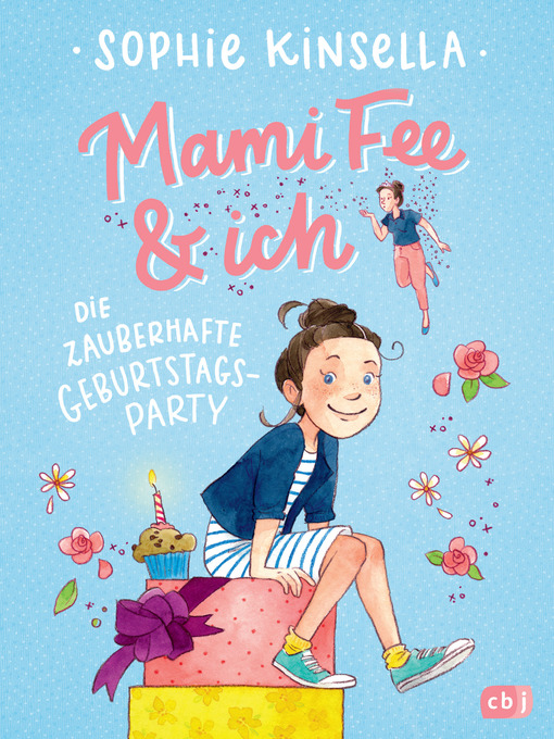 Title details for Mami Fee & ich--Die zauberhafte Geburtstagsparty by Sophie Kinsella - Available